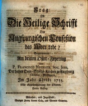 Frag: Ob Die Heilige Schrifft Der Augspurgischen Confeßion das Wort rede?
