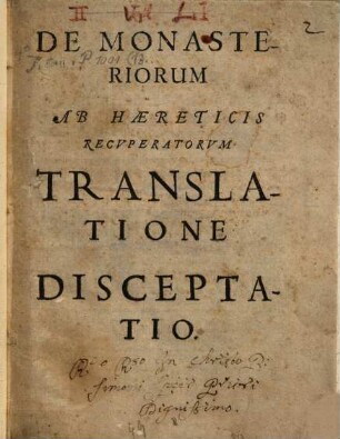 De monasteriorum ab haereticis recuperatorum translatione disceptatio