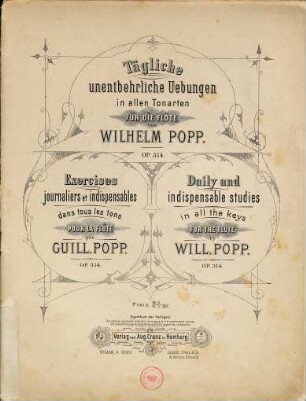 Tägliche unentbehrliche Übungen in allen Tonarten für die Flöte : op. 314 = Exercises journaliers et indispensables dans tous les tons pour la flûte