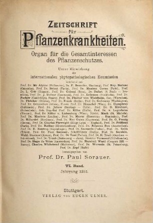 Zeitschrift für Pflanzenkrankheiten : Organ für d. Gesamtinteressen des Pflanzenschutzes. 6. 1896