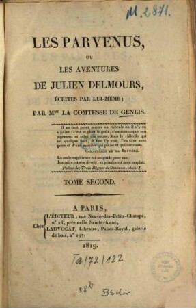 Les Parvenus, Ou Les Aventures De Julien Delmours, Écrites Par Lui-Même, 2. (1819). - 444 S.