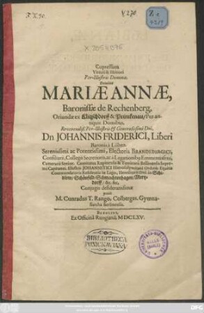 Cupressum Virtuti & Honori Per-Illustris Dominae, Dominae Mariae Annae, Baronissae de Rechenberg ... Per-antiquis Domibus ... Johannis Friderici, Liberi Baronis a Löben ...