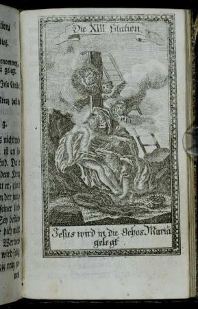 Die XIII. Station. Jesus wird in die Schos Mariä gelegt.