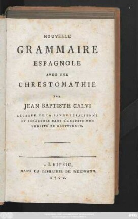 Nouvelle Grammaire Espagnole Avec Une Chrestomathie