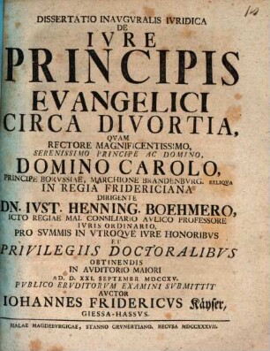 Dissertatio Inavgvralis Ivridica De Ivre Principis Evangelici Circa Divortia