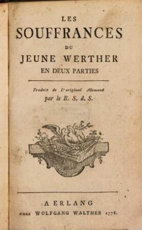 Les souffrances du jeune Werther : En deux parties