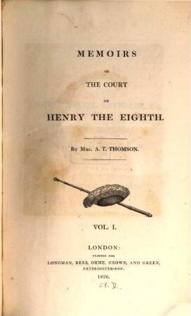 Memoirs of the court of Henry the Eighth. 1