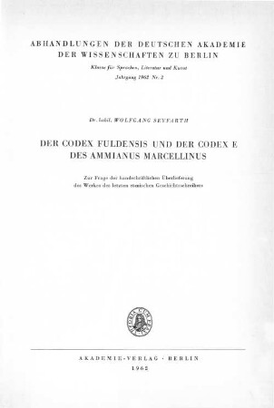 Der Codex Fuldensis und der Codex E des Ammianus Marcellinus : zur Frage der handschriftlichen Überlieferung des Werkes des letzten römischen Geschichtsschreibers