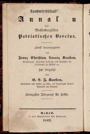 Landwirthschaftliche Annalen des Mecklenburgischen Patriotischen Vereins ... Zwanzigsten Jahrgangs 2te Hälfte = Neue Annalen der mecklenburgischen Landwirthschafts-Gesellschaft ... Sechsundzwanzigsten Jahrgangs 2te Hälfte
