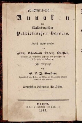 Landwirthschaftliche Annalen des Mecklenburgischen Patriotischen Vereins ... Zwanzigsten Jahrgangs 2te Hälfte = Neue Annalen der mecklenburgischen Landwirthschafts-Gesellschaft ... Sechsundzwanzigsten Jahrgangs 2te Hälfte