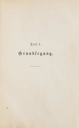 Teil I. Grundlegung