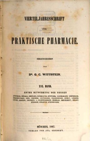 Vierteljahresschrift für praktische Pharmacie. 16, 16. 1867