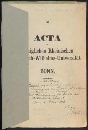 [Akten der Königlichen Rheinischen Friedrich-Wilhelms-Universität Bonn, Heinrich Heine betreffend]