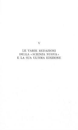 V. Le varie redazioni della Scienza Nuova e la sua ultima edizione