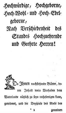 Hochwürdige, Hochgeborne, Hoch-Wohl- und Hoch-Edelgeborne, Nach Verschiedenheit des Standes Hochzuehrende und Geehrte Herren!