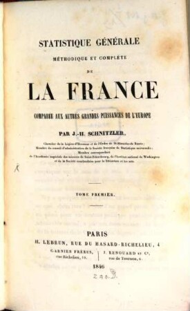Statistique générale méthodique et complète de la France : comparée aux autres grandes puissances de l'Europe, 1