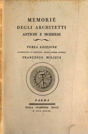 Memorie Degli Architetti Antichi E Moderni. 2. (1781). - 436 S.