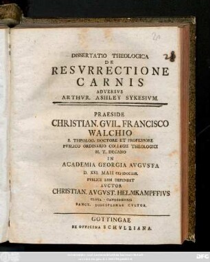 Dissertatio Theologica De Resvrrectione Carnis Adversvs Arthvr. Ashley Sykesivm