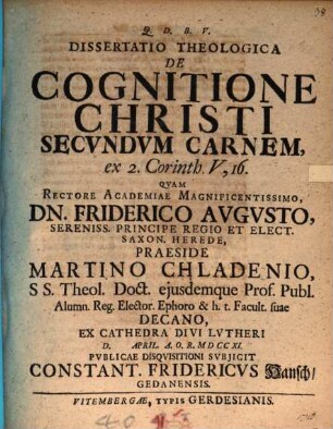 Diss. theol. de cognitione Christi secundum carnem, ex 2. Corinth. V, 16