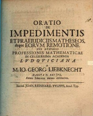Oratio de impedimentis et praeiudiciis matheseos, deque eorum remotione