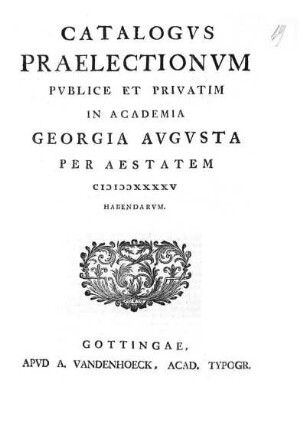 SS 1745: Catalogus praelectionum publice et privatim in Academia Georgia Augusta ... habendarum