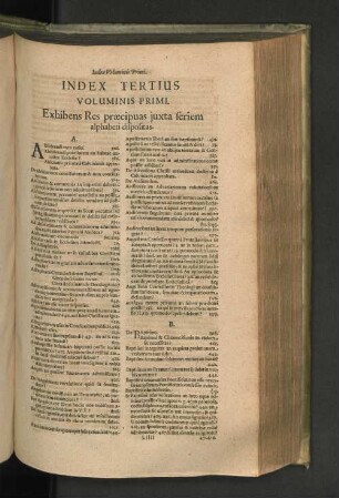 Index Tertius Voluminis Primi. Exhibens Res praecipuas juxta seriem alphabeti dispositas.