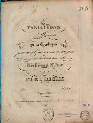 Variations brillantes et faciles sur la Tyrolienne : pour une guitare en mi majeur avec accompt. d'une seconde guitare ad. lib.