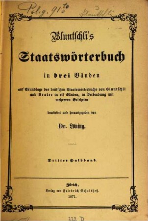 Bluntschli's Staatswörterbuch : in drei Bänden auf Grundlage des deutschen Staatswörterbuches. 2