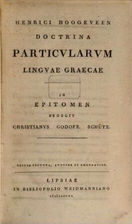 Henrici Hoogeveen Doctrina particularum linguae graecae