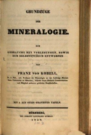 Grundzüge der Mineralogie : zum Gebrauche bey Vorlesungen, sowie zum Selbststudium entworfen