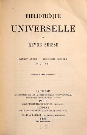 Bibliothèque universelle et revue suisse. 22 = A. 89. 1884