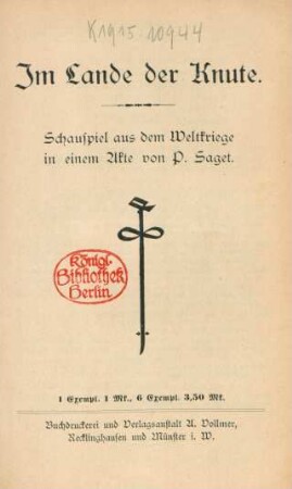 Im Lande der Knute : Schauspiel aus dem Weltkriege in einem Akte
