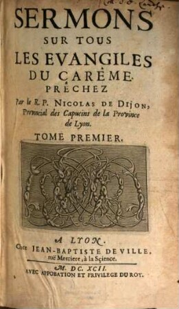 Sermons Sur Tous Les Evangiles Du Carême Prêchez, 1