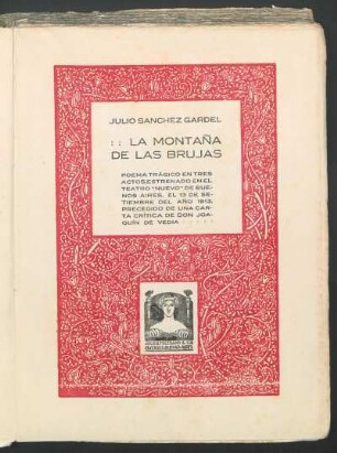 La montaña de las brujas : poema trágico en tres actos, estrenado en el Teatro "Nuevo" de Buenos Aires, el 13 setiembre del año 1913