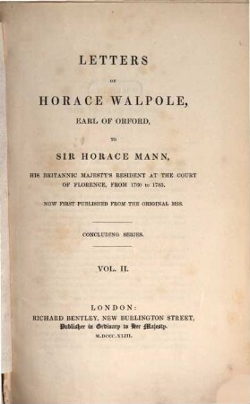 Letters of Horace Walpole to Horace Mann 1760 - 1785, 2