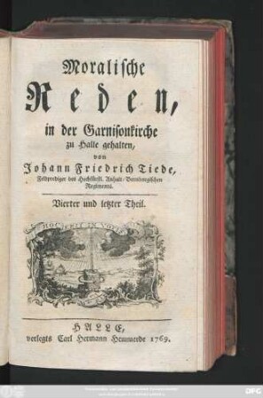 Theil 4: Moralische Reden : in der Garnisonkirche zu Halle gehalten