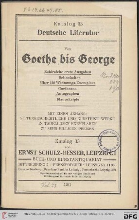 Nr. 33: Räumungs-Katalog: Deutsche Literatur von Goethe bis George : zahlreiche erste Ausgaben, Seltenheiten, über 150 Widmungs-Exemplare, Goetheana, Autographen, Manuskripte : mit einem Anhang: Sittengeschichtliche und kunsthist. Werke in tadellosen Exemplaren