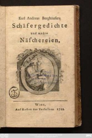 Karl Andreas Berghäusers Schäfergedichte und andre Näschereien