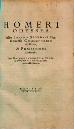Homeri quae extant omnia : Ilias, Odyssea, Batrachomyomachia, Hymni, Poematia, 2