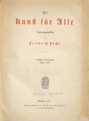 Die Kunst für alle : Malerei, Plastik, Graphik, Architektur, 6. 1890/91 (1891)