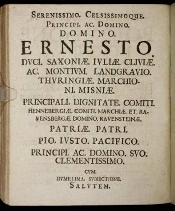 Serenissimo Celsissimoque Principi Ac Domino Domino Ernesto Duci Saxoniæ [...]
