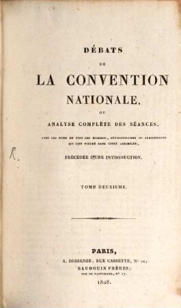 Débats de la Convention Nationale ou analyse complète des séances : avec les noms de tous les membres, pétitionnaires ou personnages qui ont figuré dans cette Assemblée. 2