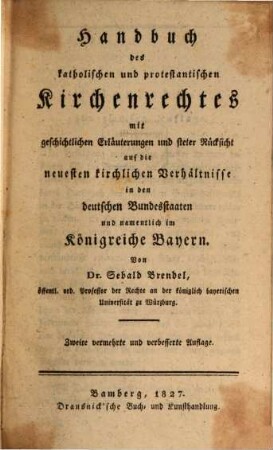 Handbuch des katholischen und protestantischen Kirchenrechtes : mit geschichtlichen Erläuterungen ...