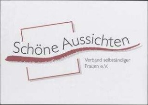 "Schöne Aussichten"