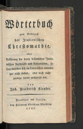 Wörterbuch zum Gebrauch der Italienischen Chrestomathie, ...