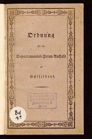Ordnung für die Departemental-Irren-Anstalt zu Düsseldorf