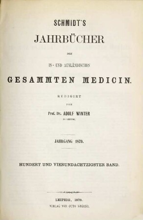 Schmidt's Jahrbücher der in- und ausländischen gesammten Medicin. 184. 1879
