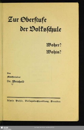 Zur Oberstufe der Volksschule : Woher? Wohin?