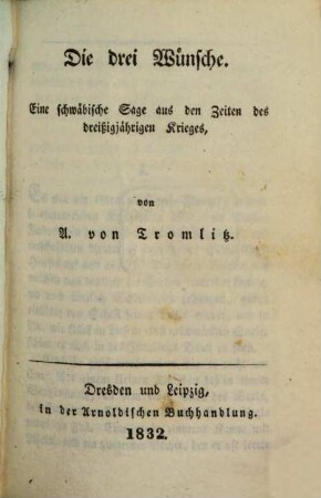 Sämmtliche Schriften von A. von Tromlitz. 19. Die drei Wünsche