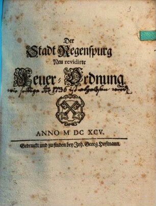 Der Stadt Regenspurg Neu revidirte Feuer-Ordnung